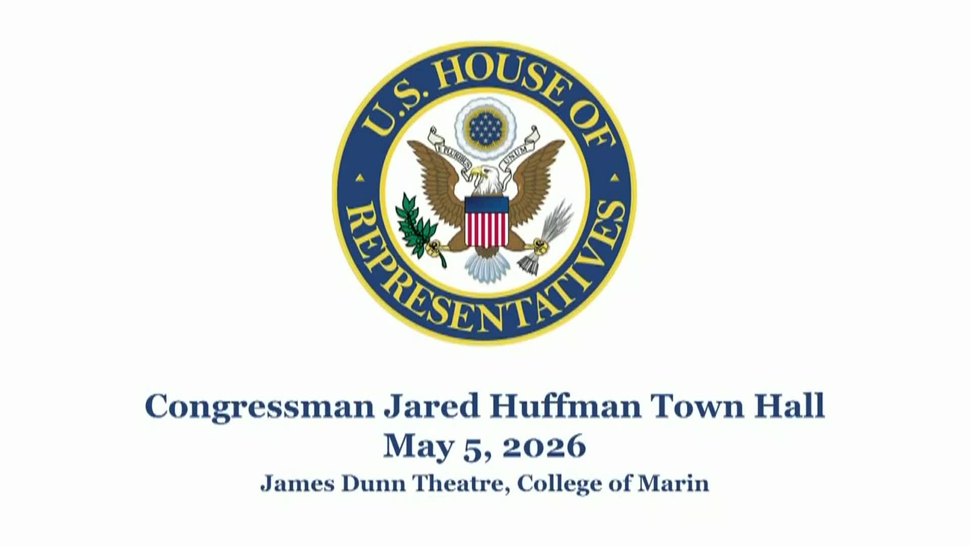 Congressman Huffman - Virtual Town Hall - 5-5-26